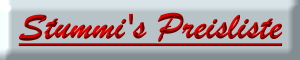 Stummi's Preisliste